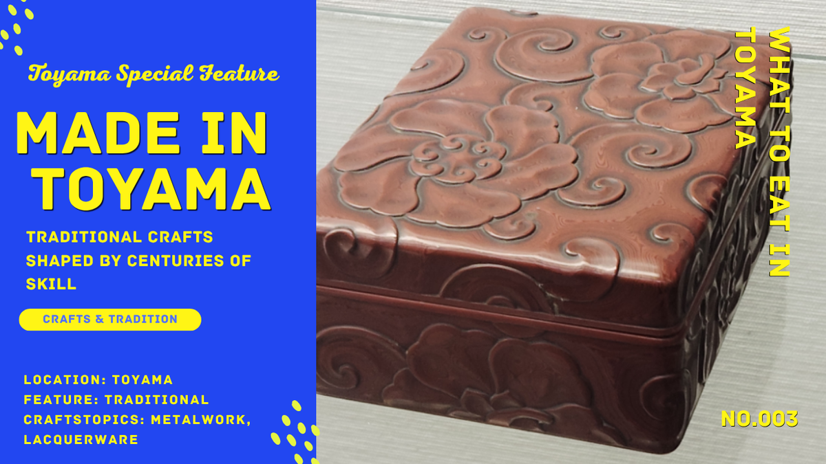 Toyama Craft Guide | Metalwork, Lacquerware & Wood Carving