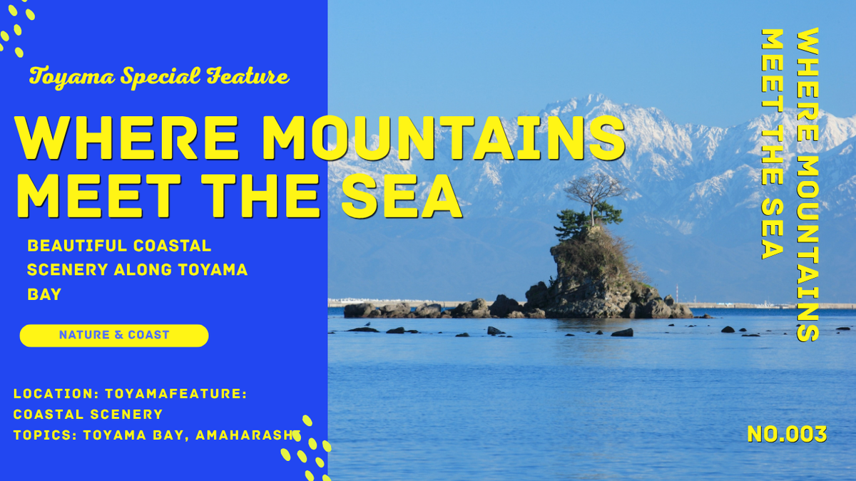 Toyama Coast Guide | Amaharashi, Himi & Toyama Bay